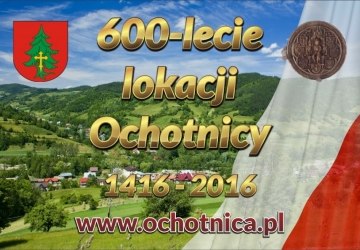 Trwają przygotowania do uroczystości głównej obchodów 600-lecia lokacji wsi Ochotnica