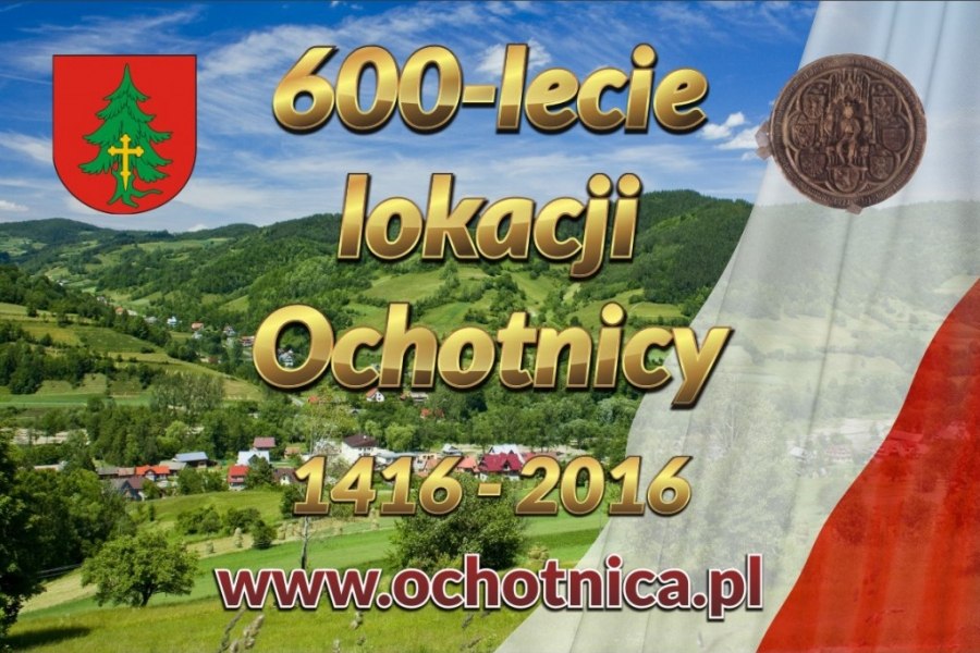 Trwają przygotowania do uroczystości głównej obchodów 600-lecia lokacji wsi Ochotnica