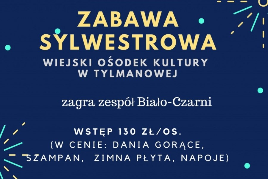 Zaproszenie na zabawę sylwestrową w WOK-u w Tylmanowej