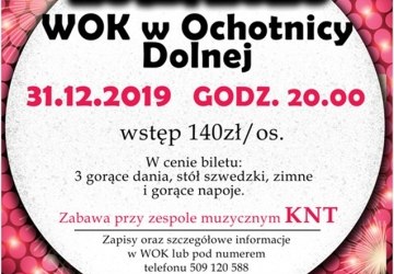 Zaproszenie na Sylwester 2019/2020 do WOK-u w Ochotnicy Dolnej