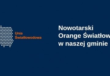 Nowotarski Orange Światłowód w naszej gminie - komunikat o stanie realizacji inwestycji